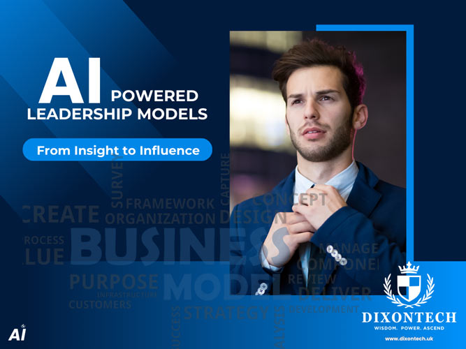  AI-Powered Leadership Models: From Insight to Influence